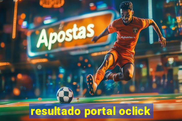 resultado portal oclick